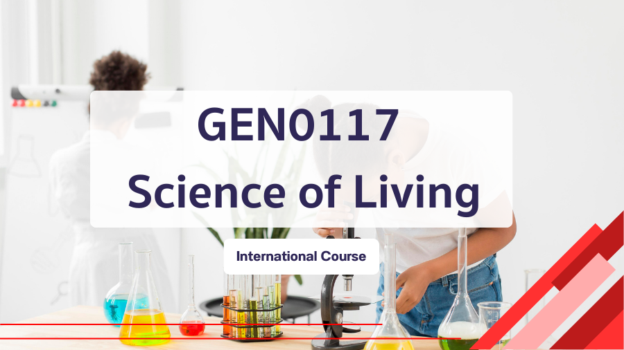(International) GEN0117 Science of Living GEN0117_Inter